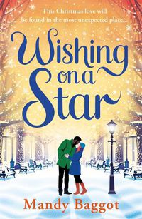 Cover image for Wishing on a Star: The perfect Christmas romance to curl up with this year
