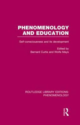 Cover image for Phenomenology and Education: Self-consciousness and its Development