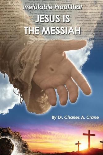 Cover image for Irrefutable Proof that Jesus is the Messiah