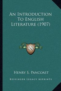 Cover image for An Introduction to English Literature (1907)