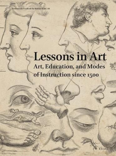 Cover image for Netherlands Yearbook for History of Art / Nederlands Kunsthistorisch Jaarboek 68 (2018): Lessons in Art. Art, Education, and Modes of Instruction since 1500