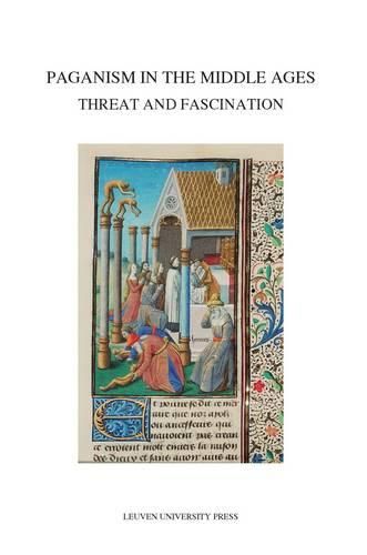 Cover image for Paganism in the Middle Ages: Threat and Fascination