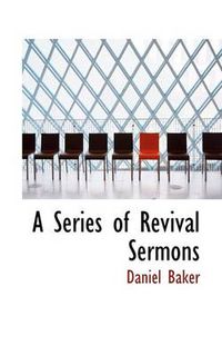 Cover image for A Series of Revival Sermons