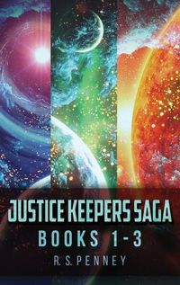 Cover image for Justice Keepers Saga - Books 1-3