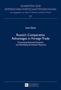 Cover image for Russia's Comparative Advantages in Foreign Trade: Forecasting Potential Dynamics and Identifying Stimulation Measures