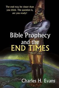 Cover image for Bible Prophecy and the End Times