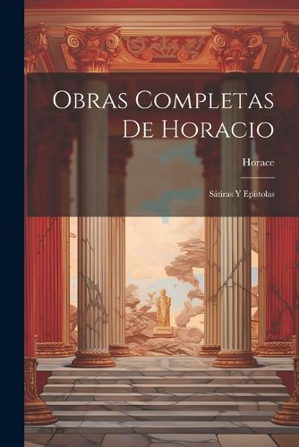 Cover image for Obras Completas De Horacio
