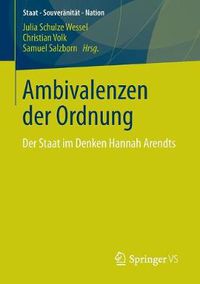 Cover image for Ambivalenzen der Ordnung: Der Staat Im Denken Hannah Arendts