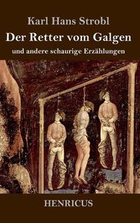 Cover image for Der Retter vom Galgen: und andere schaurige Erzahlungen