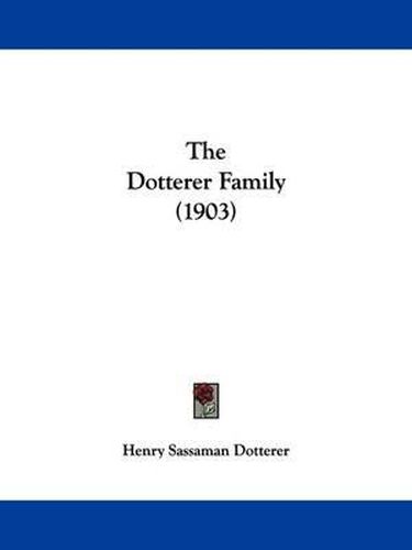Cover image for The Dotterer Family (1903)