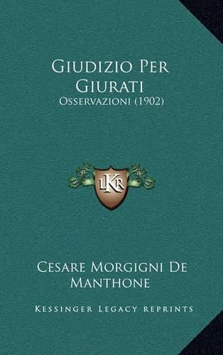 Cover image for Giudizio Per Giurati: Osservazioni (1902)