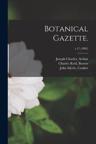 Botanical Gazette.; v.17 (1892)