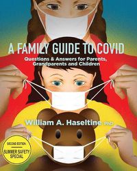 Cover image for A Family Guide to Covid: Questions & Answers for Parents, Grandparents and Children