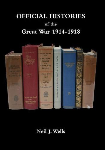 OFFICIAL HISTORIES OF THE GREAT WAR - A bibliography