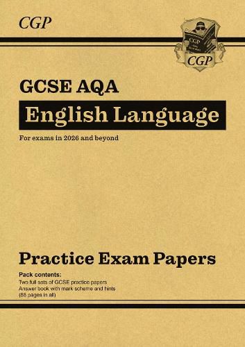 Cover image for GCSE English Language AQA Practice Papers - for the Grade 9-1 Course
