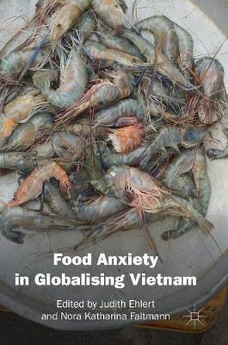 Cover image for Food Anxiety in Globalising Vietnam