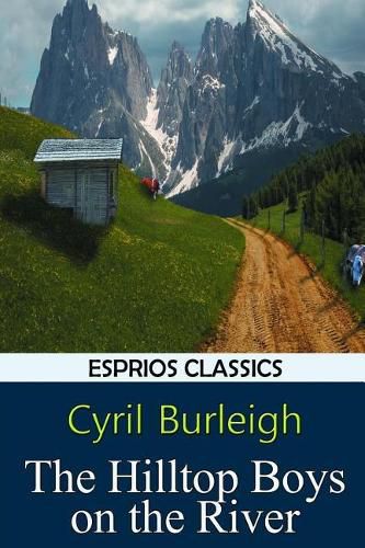 The Hilltop Boys on the River (Esprios Classics)