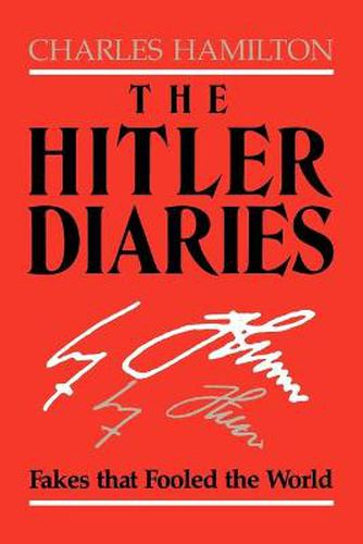 Cover image for The Hitler Diaries: Fakes that Fooled the World