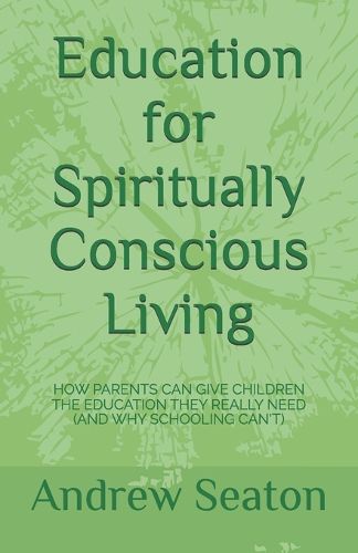 Cover image for Education for Spiritually Conscious Living