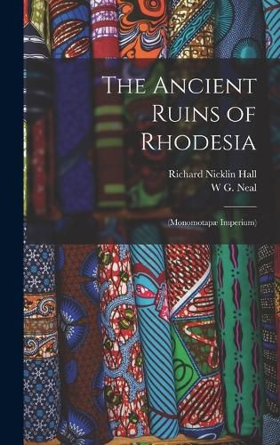 The Ancient Ruins of Rhodesia