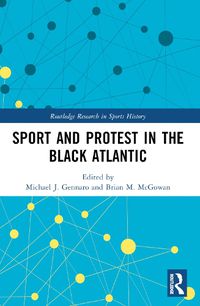 Cover image for Sport and Protest in the Black Atlantic