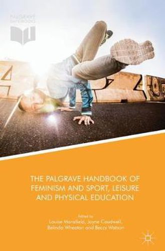 Cover image for The Palgrave Handbook of Feminism and Sport, Leisure and Physical Education