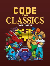 Cover image for Code the Classics Volume II