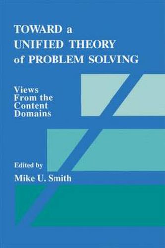 Cover image for Toward a Unified Theory of Problem Solving: Views From the Content Domains