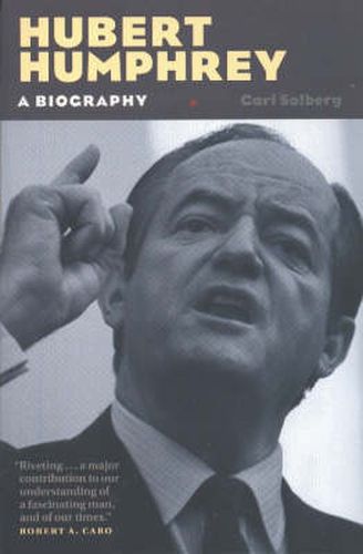 Hubert Humphrey: A Biography