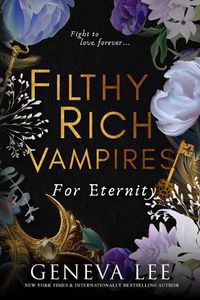 Cover image for Filthy Rich Vampires: For Eternity