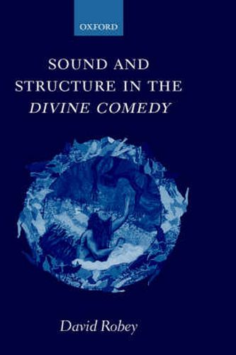 Cover image for Sound and Structure in the Divine Comedy