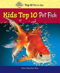 Cover image for Kids Top 10 Pet Fish