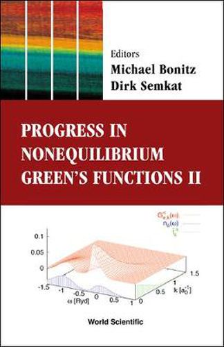 Cover image for Progress In Nonequilibrium Green's Functions Ii - Proceedings Of The Conference