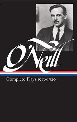 Cover image for Eugene O'Neill: Complete Plays Vol. 1 1913-1920 (LOA #40)