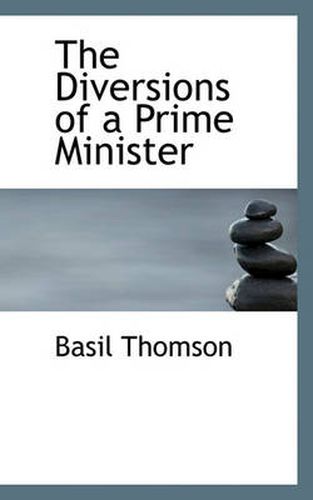 Cover image for The Diversions of a Prime Minister