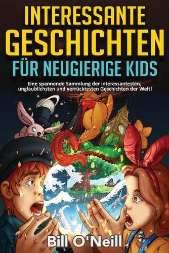 Cover image for Interessante Geschichten fuer neugierige Kids
