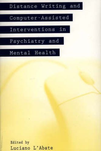 Cover image for Distance Writing and Computer-Assisted Interventions in Psychiatry and Mental Health