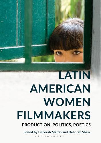 Cover image for Latin American Women Filmmakers: Production, Politics, Poetics