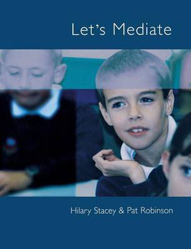 Cover image for Let's Mediate: A Teachers' Guide to Peer Support and Conflict Resolution Skills for all Ages