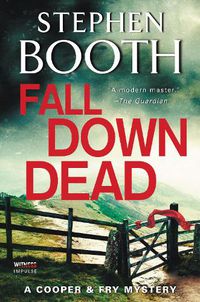 Cover image for Fall Down Dead: A Cooper & Fry Mystery