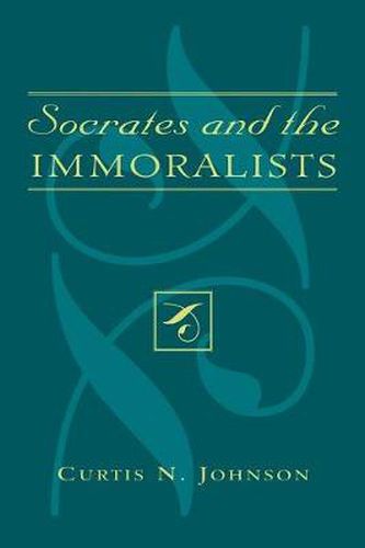 Cover image for Socrates and the Immoralists