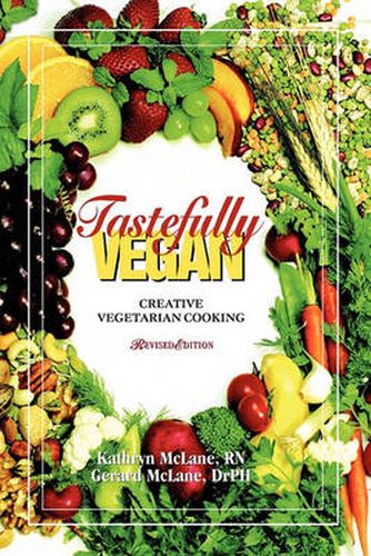 Cover image for Tastefully Vegan: Creative Vegetarian Cooking