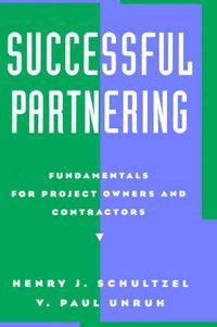 Cover image for Successful Partnering: Fundamentals for Project Owners and Contractors