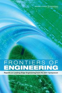 Cover image for Frontiers of Engineering: Reports on Leading-Edge Engineering from the 2011 Symposium