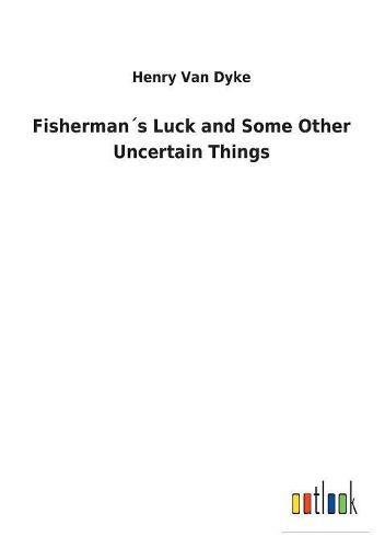 Cover image for Fishermans Luck and Some Other Uncertain Things