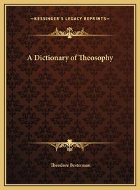 Cover image for A Dictionary of Theosophy