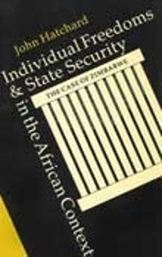 Cover image for Individual Freedoms and State Security in the African Context: The Case of Zimbabwe