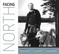 Cover image for Facing North: Portraits of Ely, Minnesota