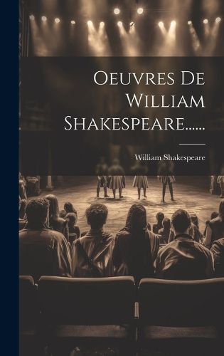 Cover image for Oeuvres De William Shakespeare......