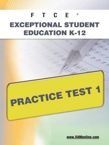 Cover image for FTCE Exceptional Student Education K-12 Practice Test 1